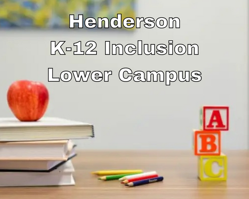 Henderson K-12 Inclusion Lower Campus